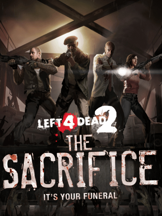 Left 4 Dead 2: The Sacrifice