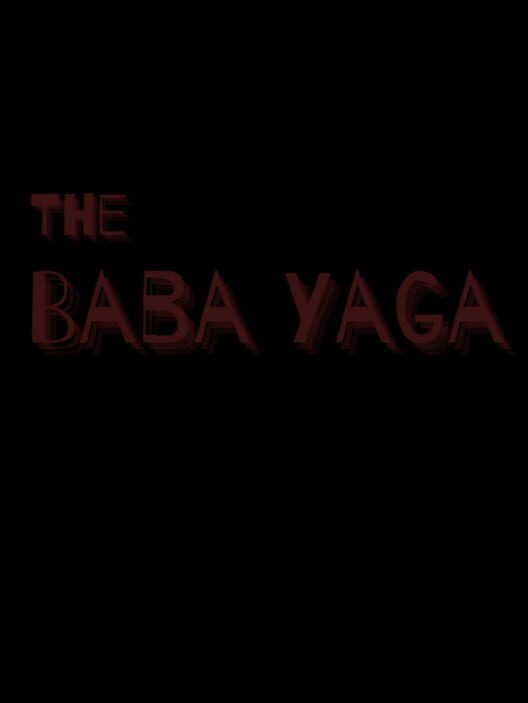 The Baba Yaga