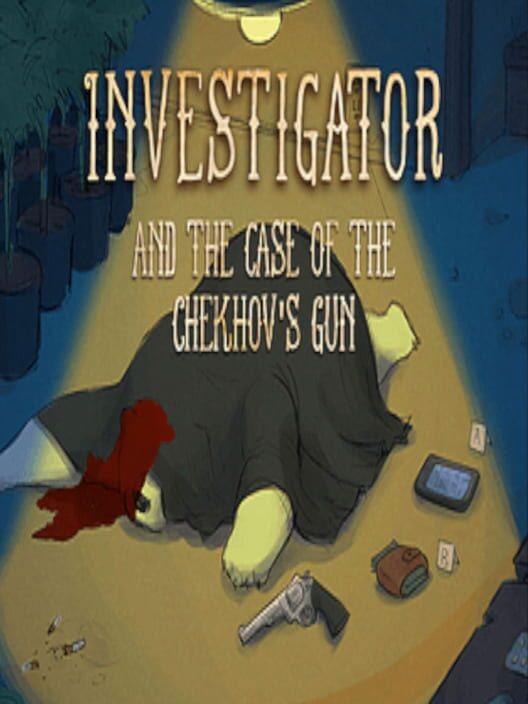 Investigator and the Case of the Chekhov's Gun cover
