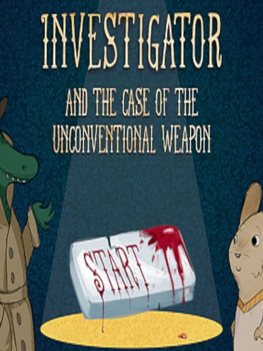 Investigator and the Case of the Unconventional Weapon cover