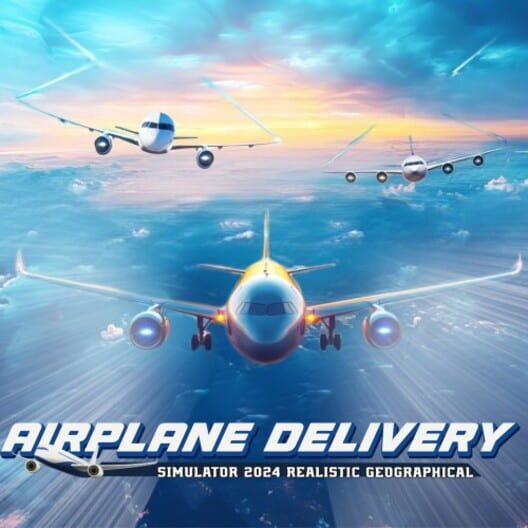 Airplane Delivery Simulator 2024: Realistic Geographical cover image