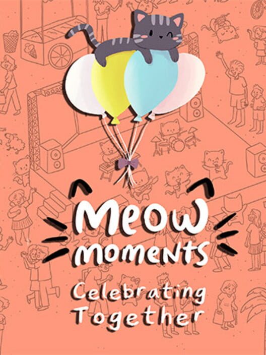 Meow Moments: Celebrating Together