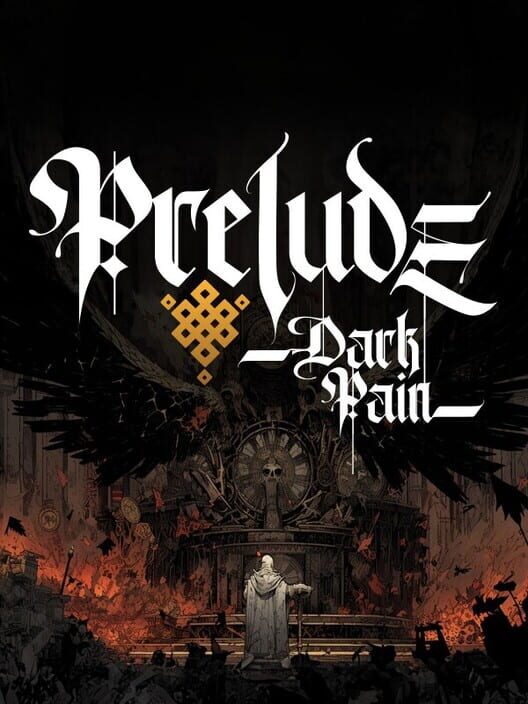 Prelude Dark Pain (TBD)