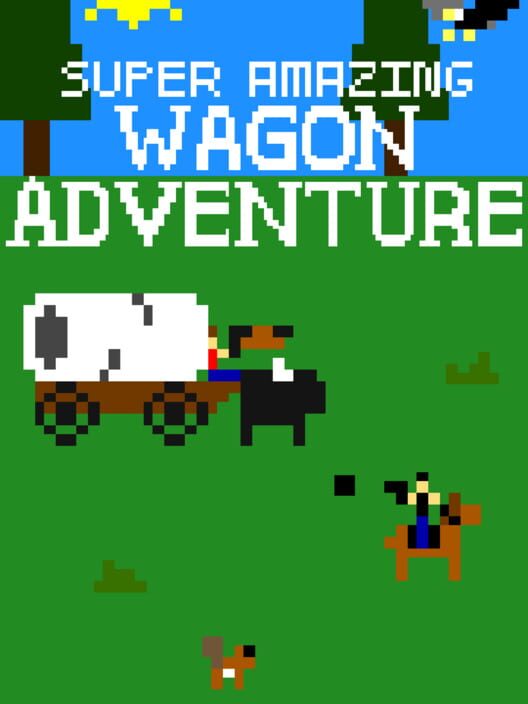 Super Amazing Wagon Adventure