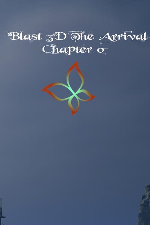 Blast 3D The Arrival: Chapter 0 cover