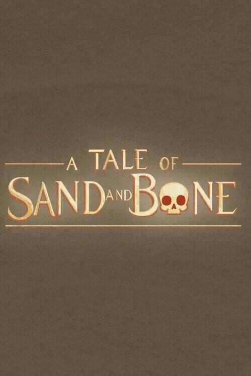 A Tale of Sand and Bone cover