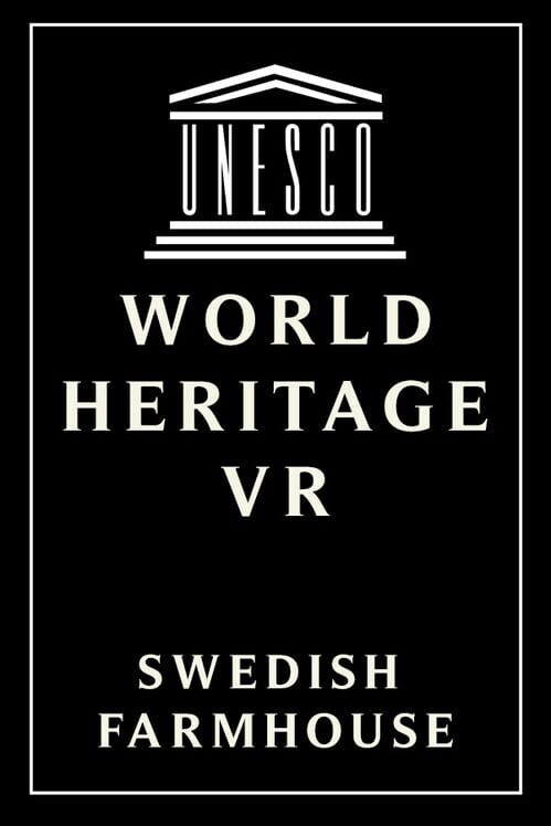 World Heritage VR: Swedish Farmhouse