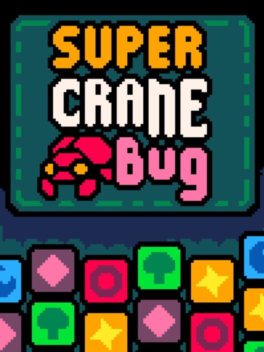 Super Crane Bug 2023 Super Crane Bug 2023