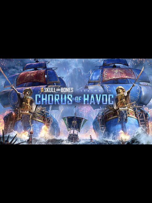 Skull and Bones: Season 2 - Chorus of Havoc cover art