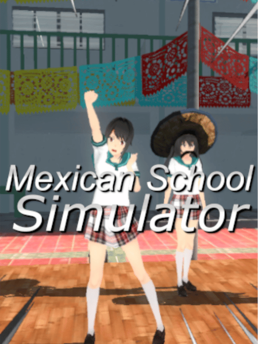 メキシカンスクールシミュレーター 封面