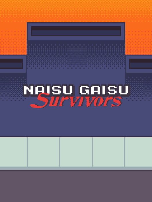 Naisu Gaisu Survivors
