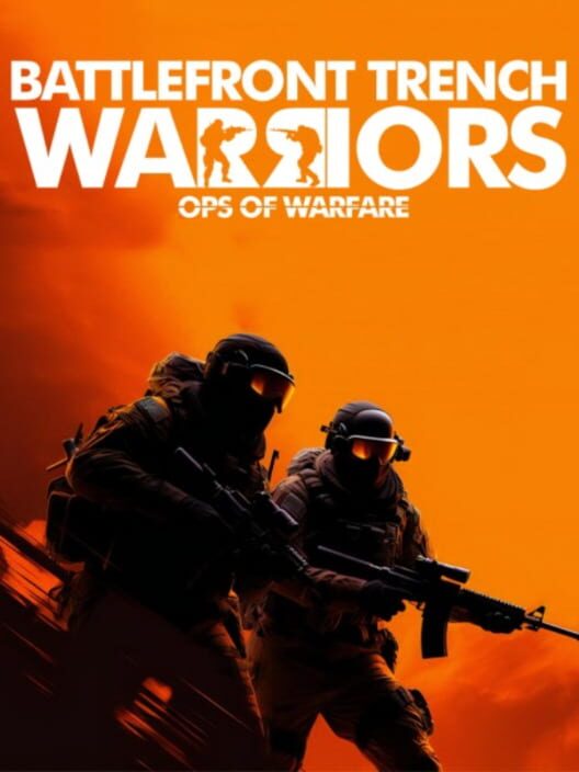 Battlefront Trench Warriors: Ops of Warfare cover image
