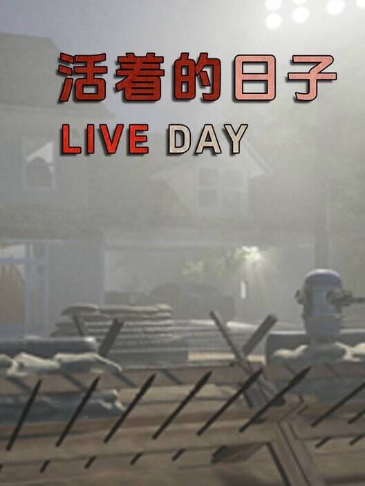Live Day 活着的日子