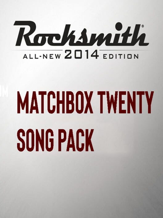 Rocksmith 2014 Edition: Remastered - Matchbox Twenty: Song Pack