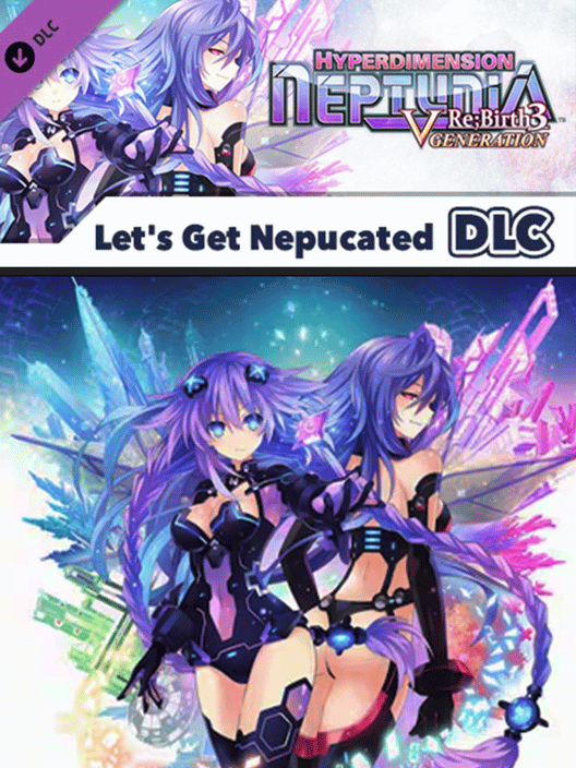 Hyperdimension Neptunia Re;Birth3: V Generation - Let's Get Nepucated