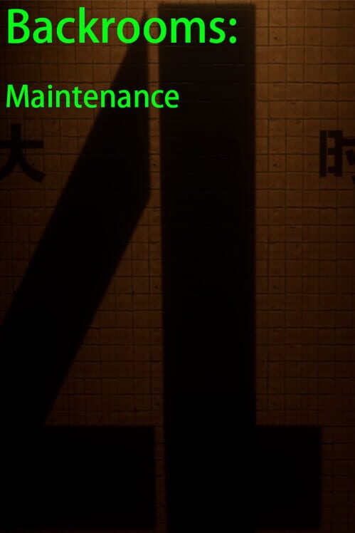 Backrooms: Maintenance