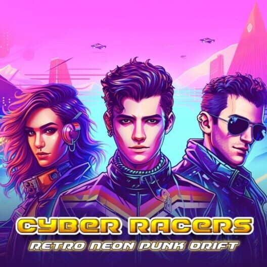 Cyber Racers: Retro Neon Punk Drift cover image