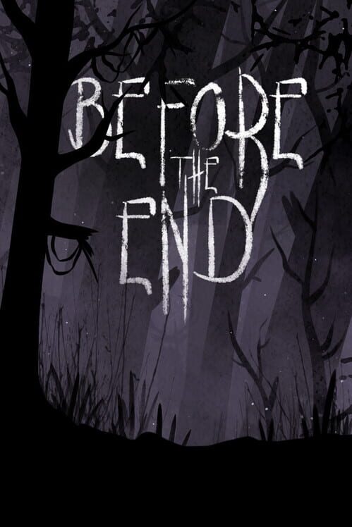 Before the End