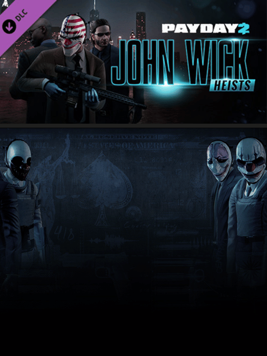 Payday 2: John Wick Heists