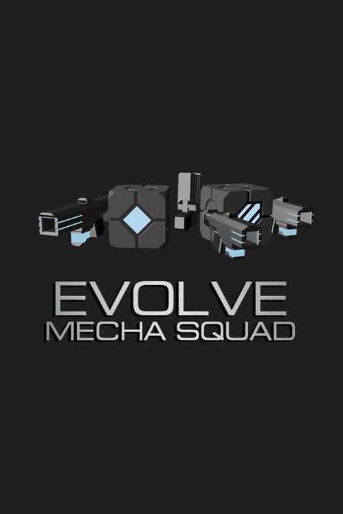 Evolve: Mecha Squad
