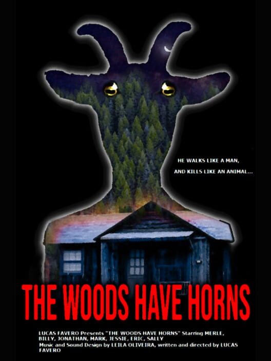 The Woods Have Horns