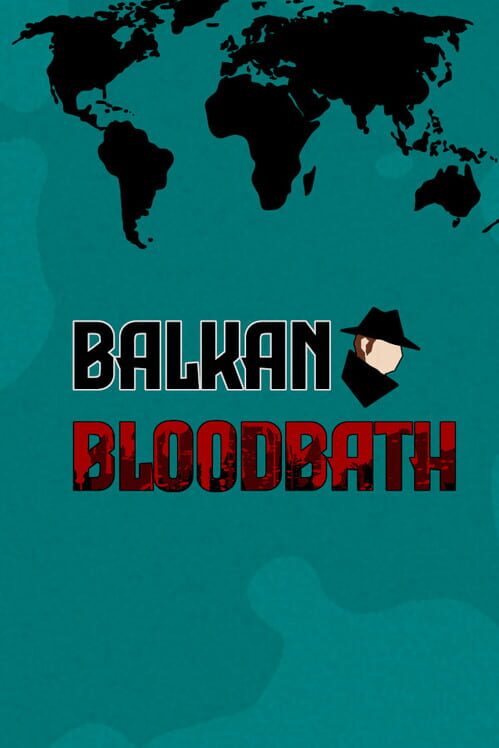 Balkan Bloodbath