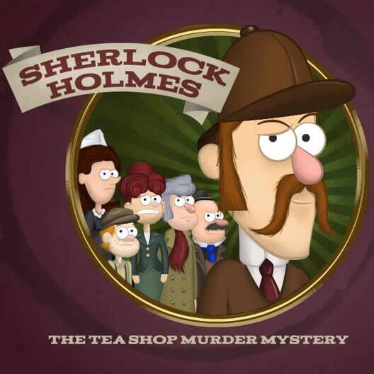 Sherlock Holmes: The Tea Shop Murder Mystery cover