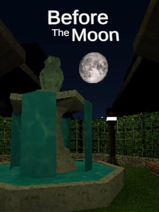 Before the Moon
