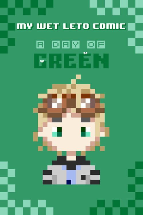 My Wet Leto Comic: A Day of Green