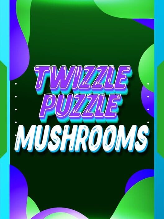 Twizzle Puzzle: Mushrooms poster