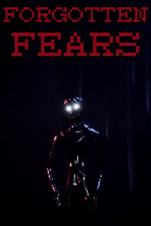 Forgotten Fears