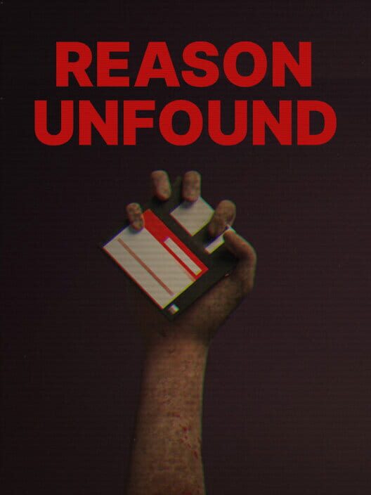 Reason Unfound