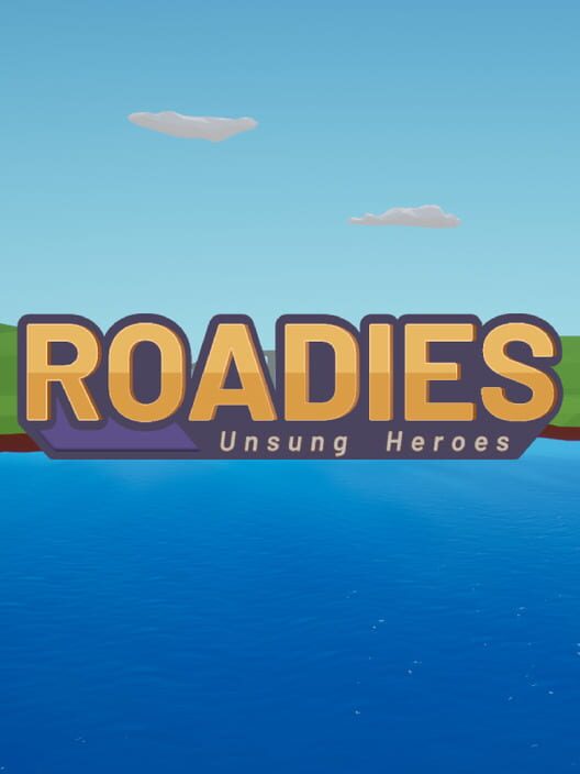 Roadies: Unsung Heroes