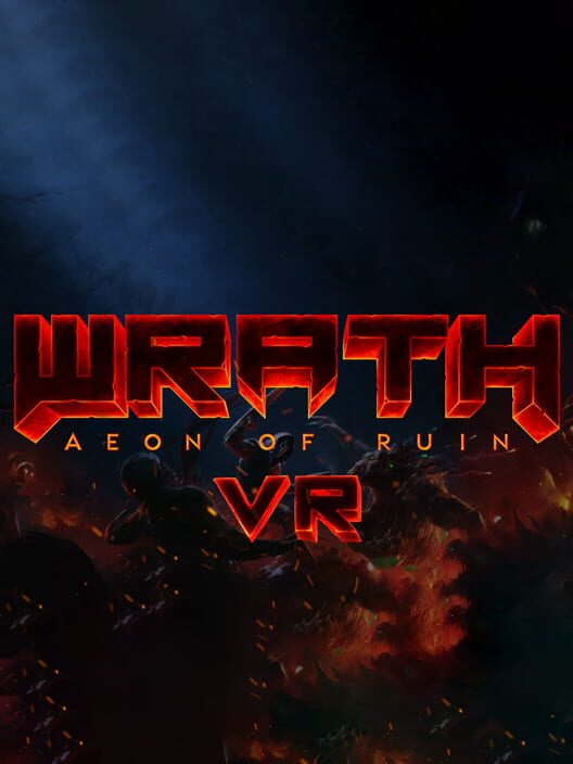 Wrath: Aeon of Ruin VR - Brutal Edition