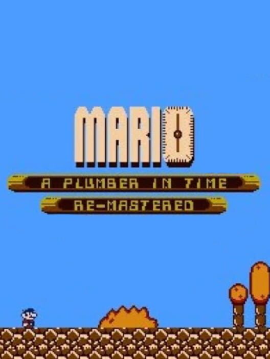 Mario a Plumber in Time Re-Mastered cover