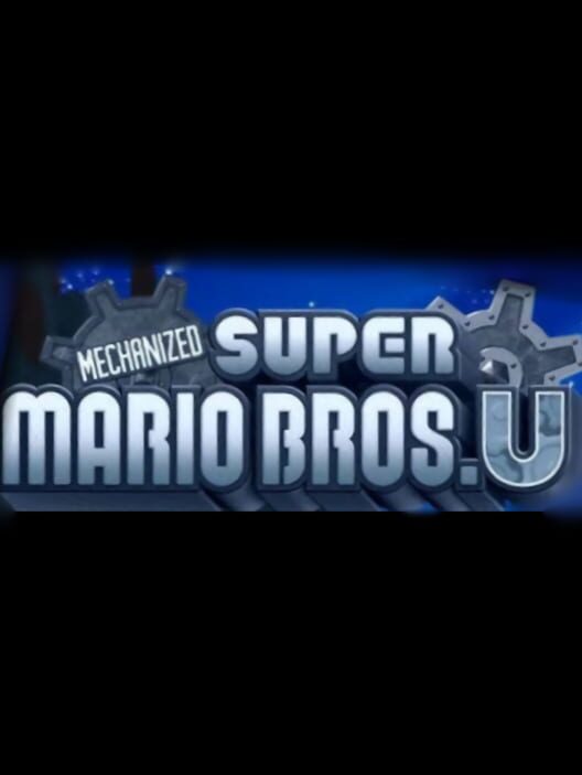 Mechanized Super Mario Bros. U cover