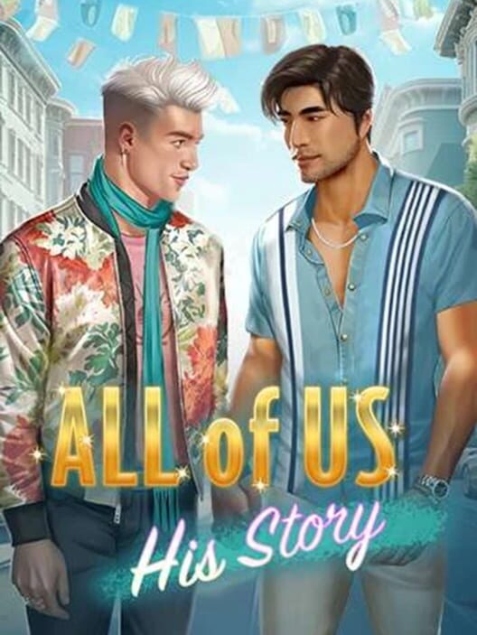 All of Us: His Story