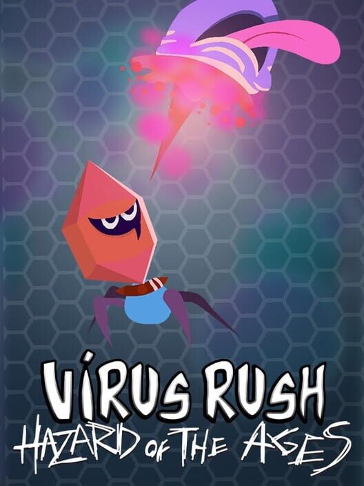 VirusRush + Hazard of the Ages