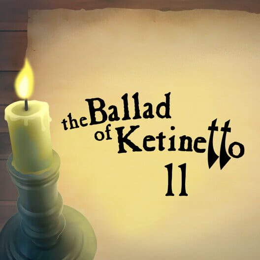 The Ballad of Ketinetto 11