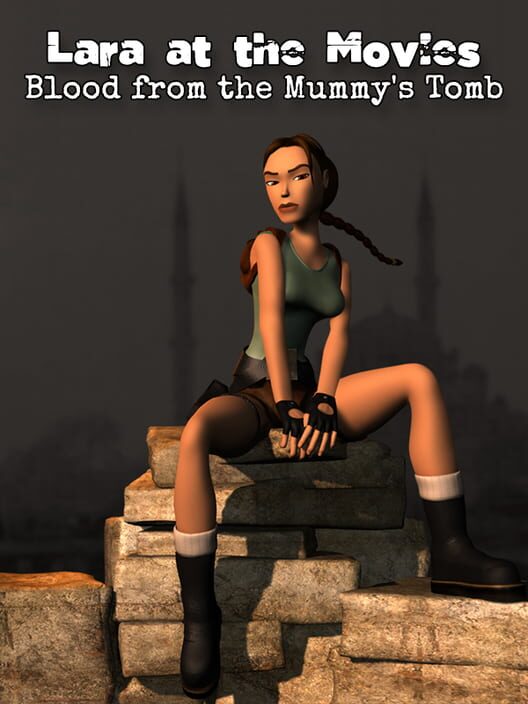 Lara at the Movies: Blood from the Mummy's Tomb