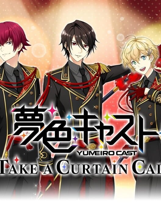 Yumeiro Cast: Take a Curtain Call