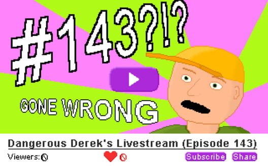 Dangerous Derek's Livestream