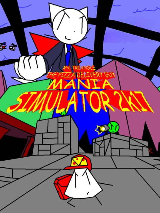 Mr. Triangle The Pizza Delivery Guy Mania Simulator 2k17 cover