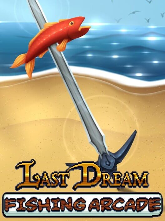 Last Dream Fishing Arcade