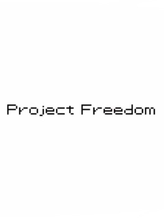 Project Freedom Project freedom