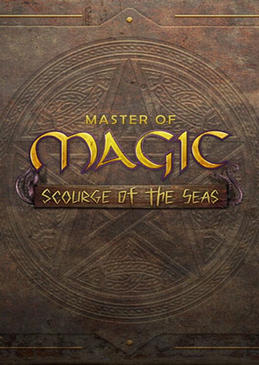 Master of Magic: Scourge of the Seas