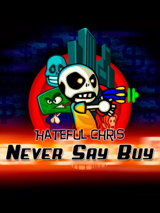 Hateful Chris: Never Say Buy cover