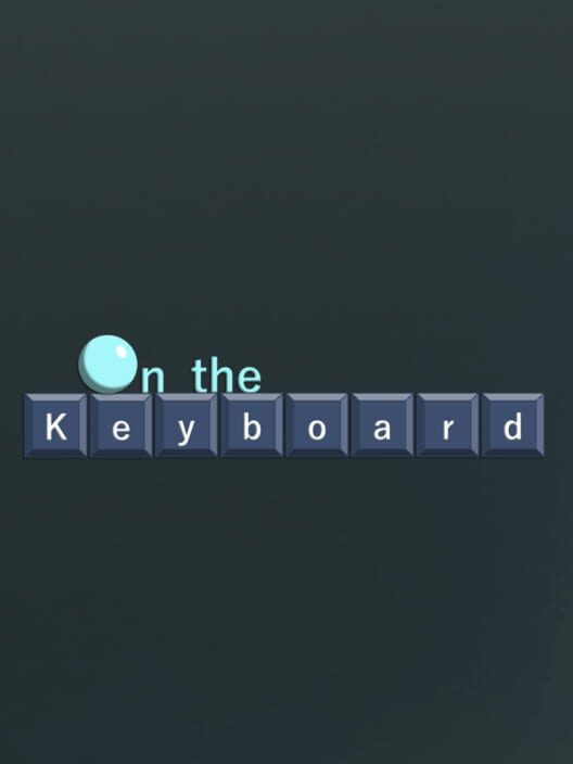 On the Keyboard