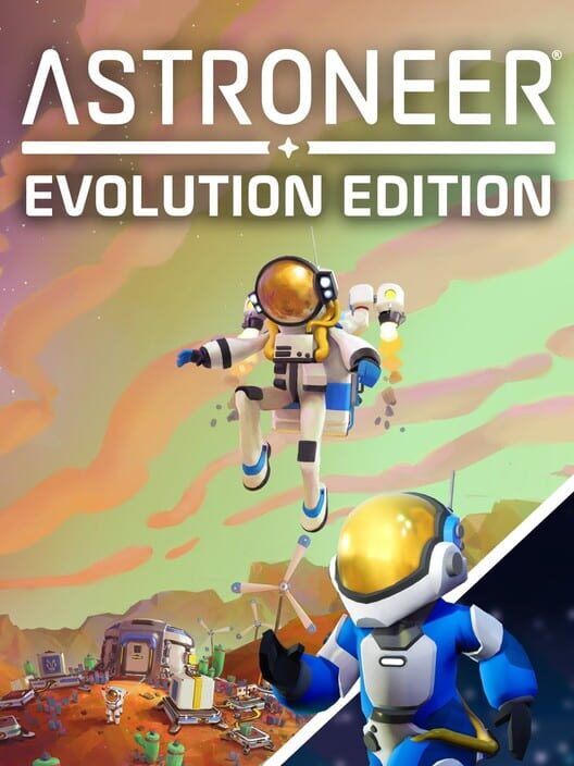 Astroneer: Evolution Edition