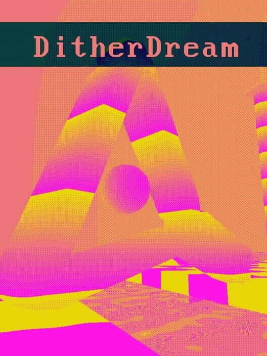 DitherDream